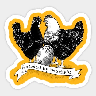 Hatched by two chicks Sticker